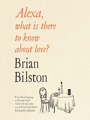 cover image of Alexa, what is there to know about love?